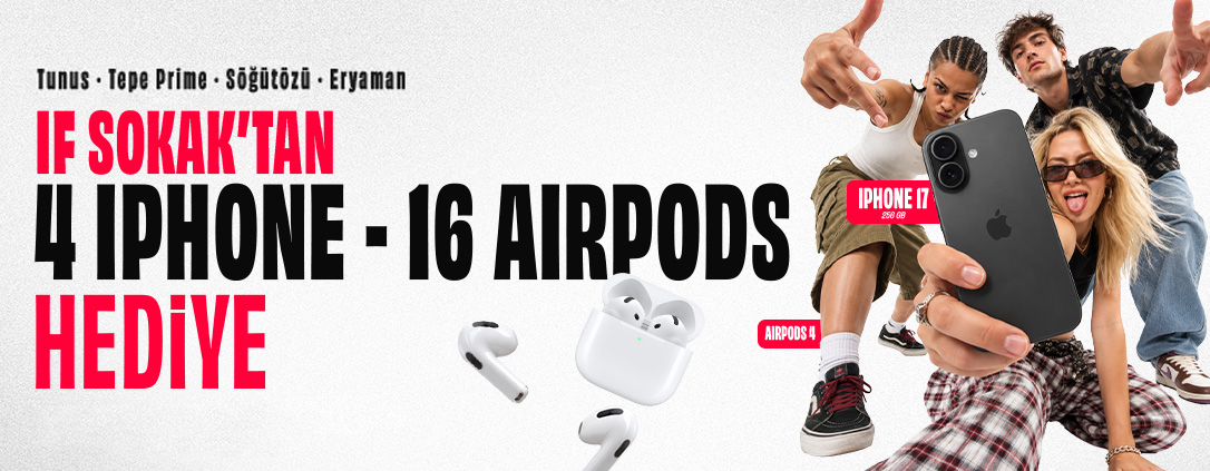 IF Sokak'tan 4 iPhone 17 ve 16 AirPods hediye